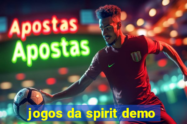 jogos da spirit demo