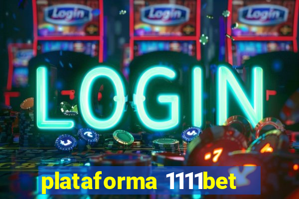 plataforma 1111bet