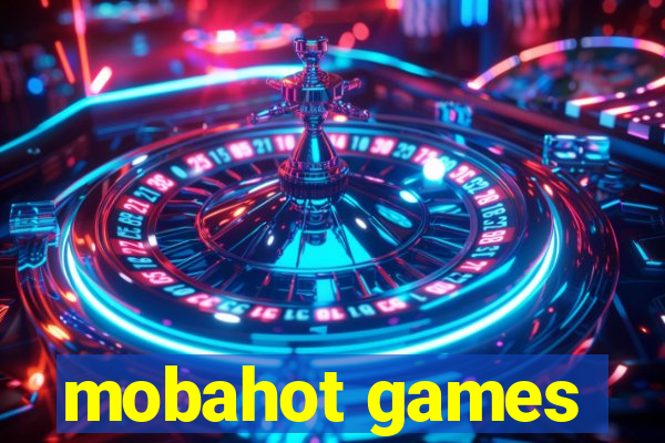 mobahot games