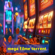 mega filme torrent