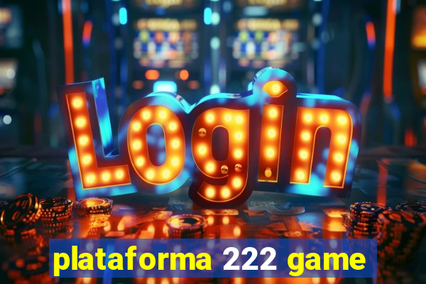 plataforma 222 game