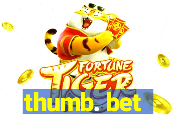 thumb. bet