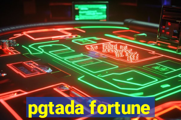 pgtada fortune