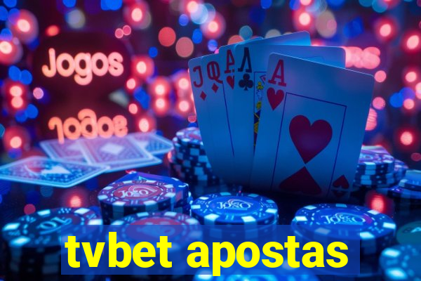 tvbet apostas