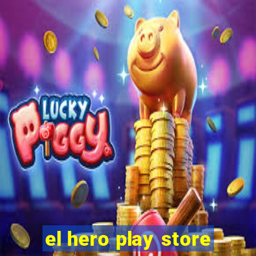 el hero play store