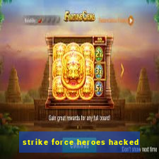 strike force heroes hacked