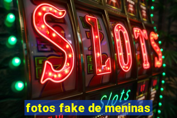 fotos fake de meninas