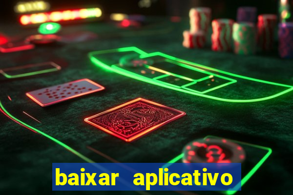 baixar aplicativo de jogos para ganhar dinheiro