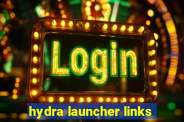 hydra launcher links