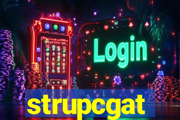 strupcgat