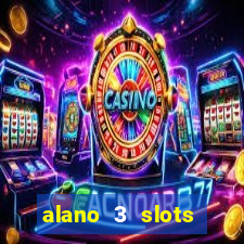 alano 3 slots dinheiro de verdade