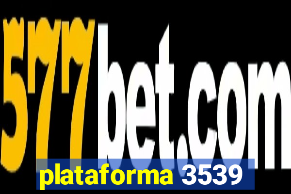 plataforma 3539