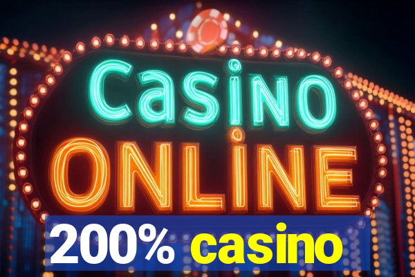 200% casino