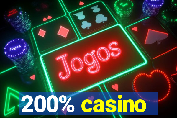 200% casino