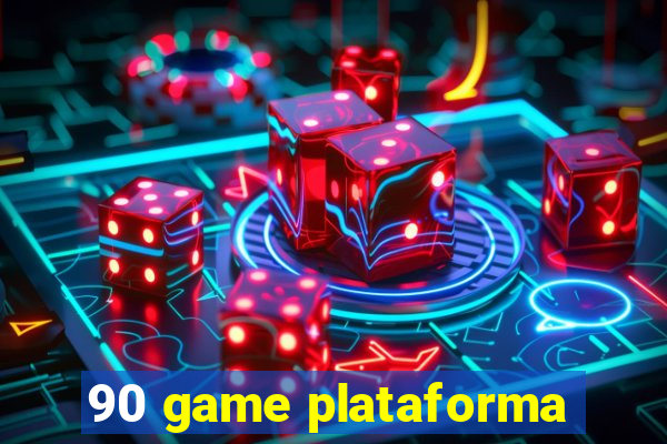 90 game plataforma