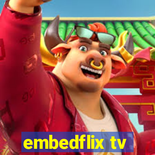 embedflix tv