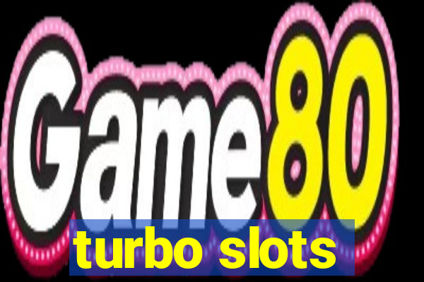 turbo slots