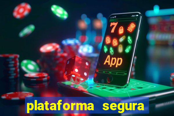 plataforma segura para ganhar dinheiro