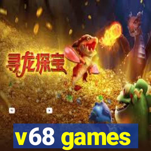 v68 games