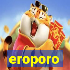 eroporo