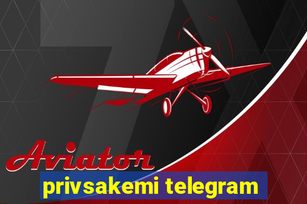 privsakemi telegram