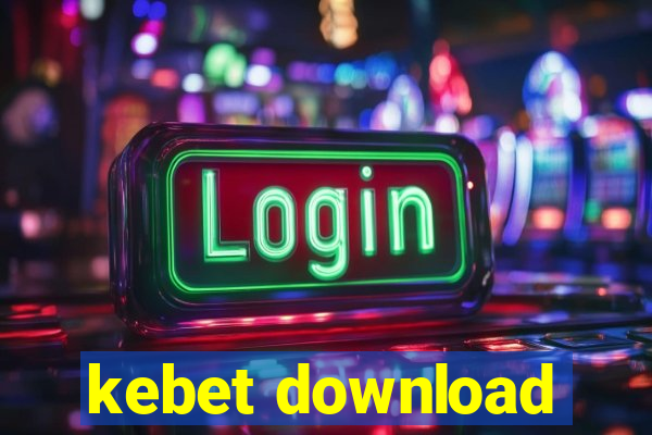 kebet download