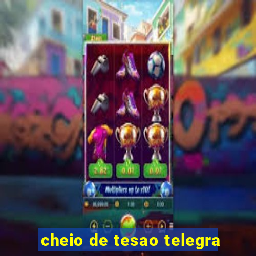 cheio de tesao telegra