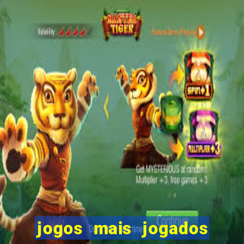 jogos mais jogados do mundo de todos os tempos