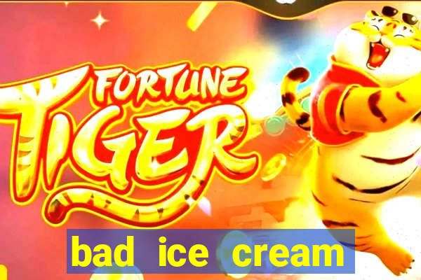 bad ice cream click jogos