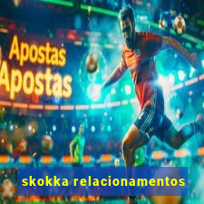 skokka relacionamentos