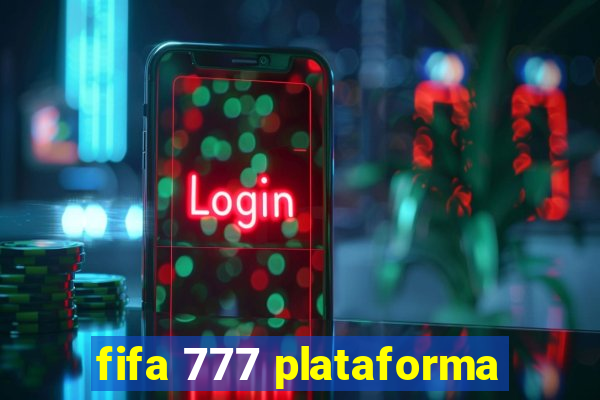 fifa 777 plataforma