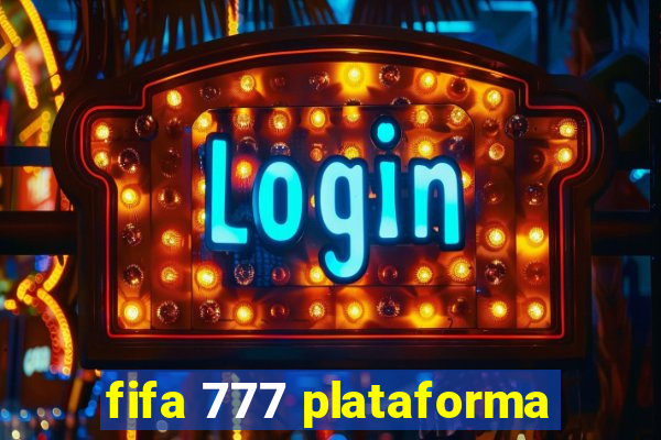 fifa 777 plataforma