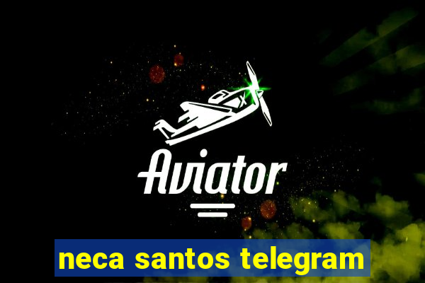 neca santos telegram