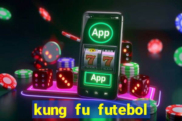 kung fu futebol clube download dublado