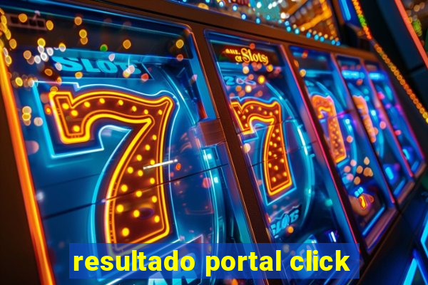 resultado portal click