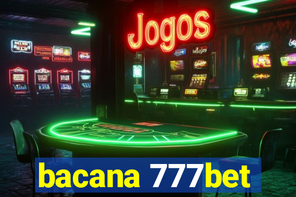 bacana 777bet