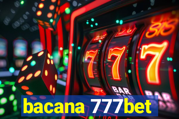 bacana 777bet