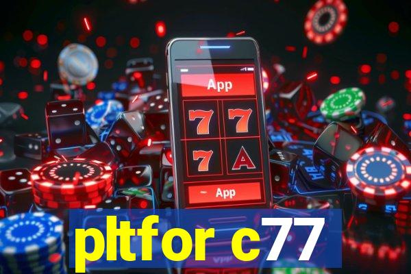 pltfor c77