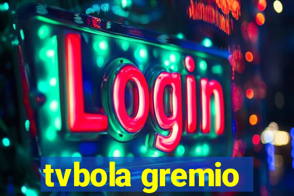 tvbola gremio