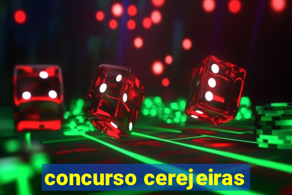 concurso cerejeiras