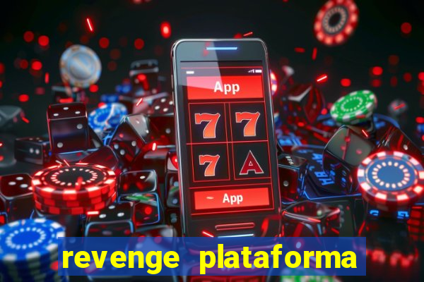 revenge plataforma de jogos