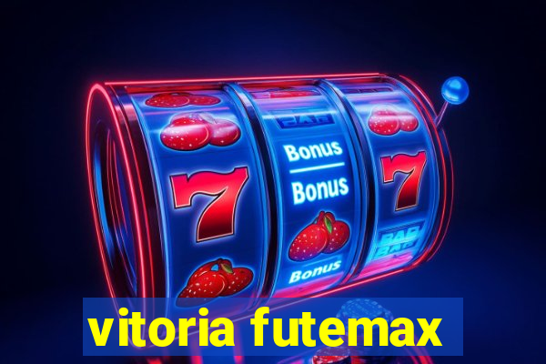 vitoria futemax