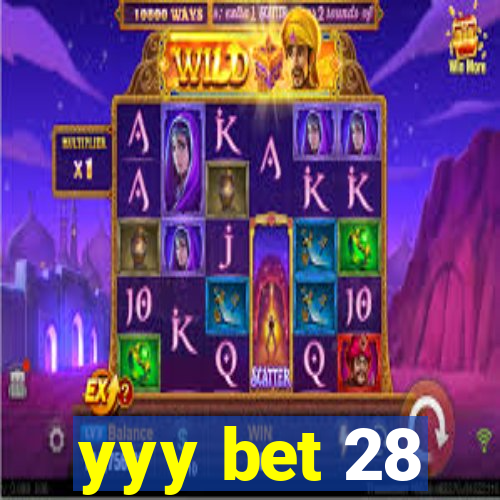 yyy bet 28