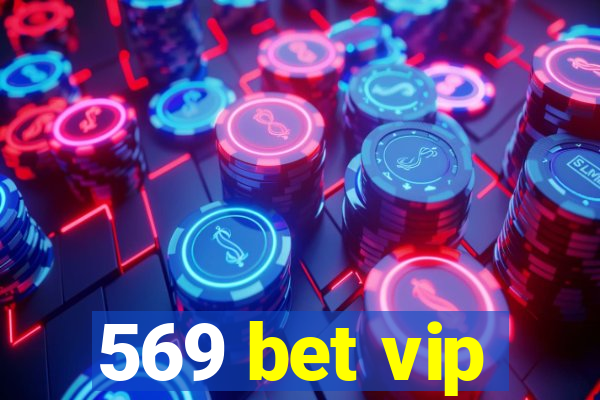 569 bet vip