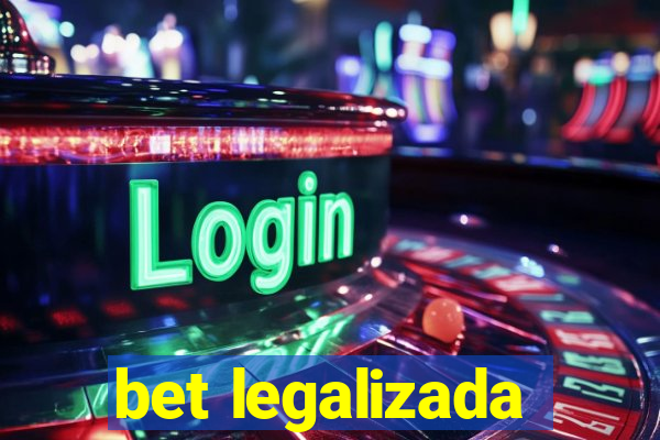 bet legalizada