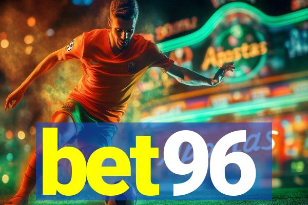 bet96