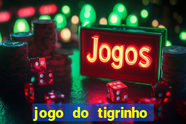 jogo do tigrinho com deposito de 1 real