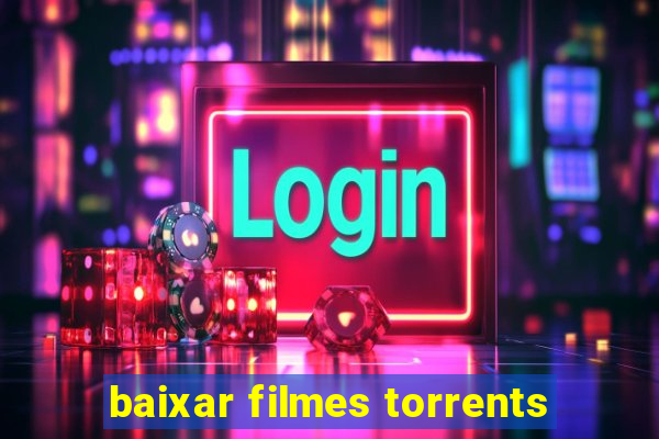 baixar filmes torrents