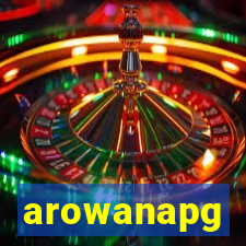 arowanapg