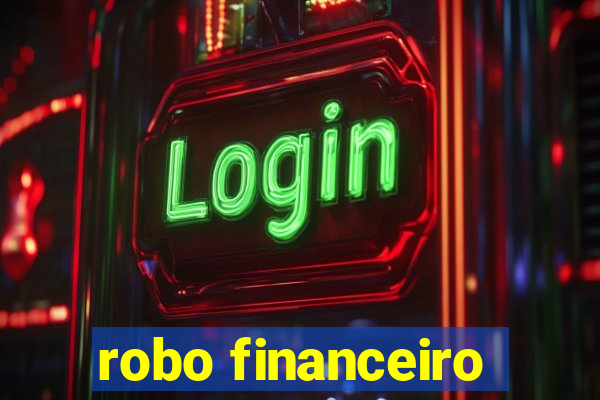 robo financeiro